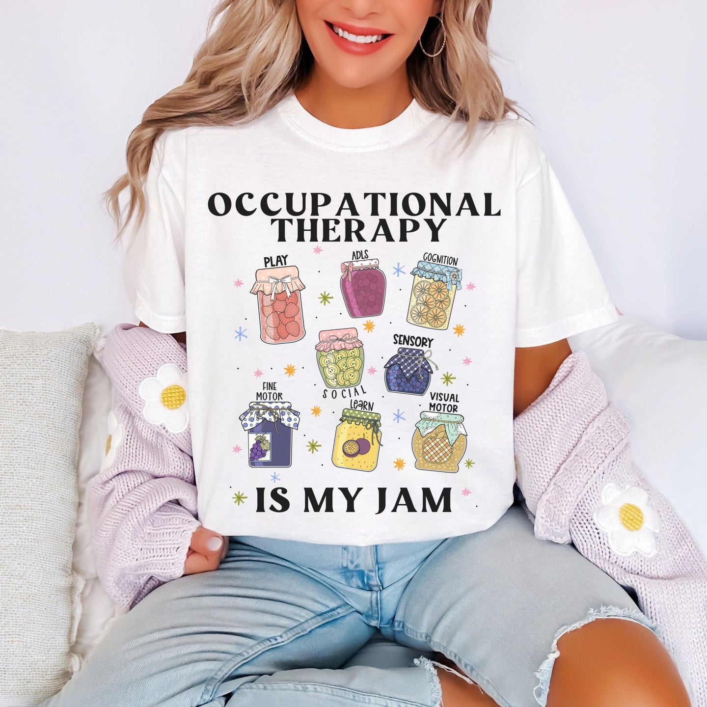 Occupational Therapy Is My Jam Shirt